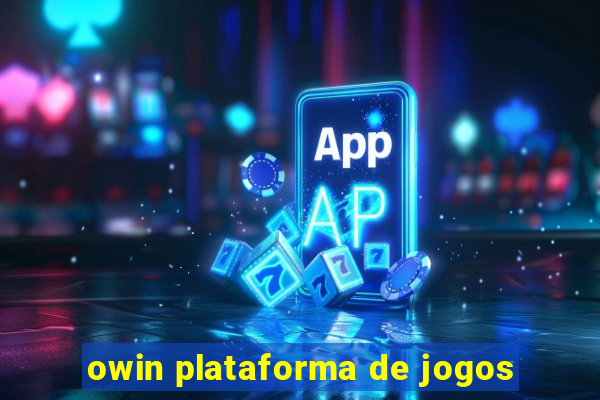 owin plataforma de jogos